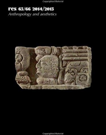 Res: Anthropology and Aesthetics, 65/66: 2014/2015