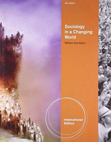 SOCIOLOGY IN A CHANGING WORLD, INTERNATIONAL EDITION