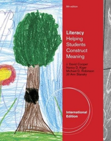 LITERACY: HELPING STUDENTS CONSTRUCT MEANING, INTERNATIONAL EDITION