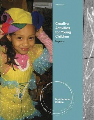 CREATIVE ACTIVITIES FOR YOUNG CHILDREN, INTERNATIONAL EDITION