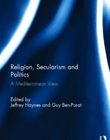 Religion, Secularism and Politics: A Mediterranean View