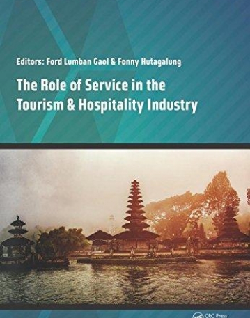 The Role of Service in the Tourism & Hospitality Industry: Proceedings of the Annual International Conference on Management and Technology in ... Mel