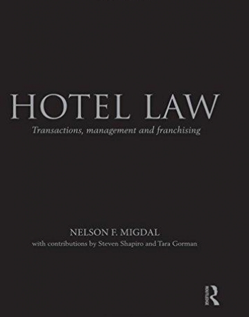 Hotel Law: Transactions, Management and Franchising