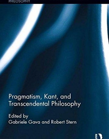 Pragmatism, Kant, and Transcendental Philosophy