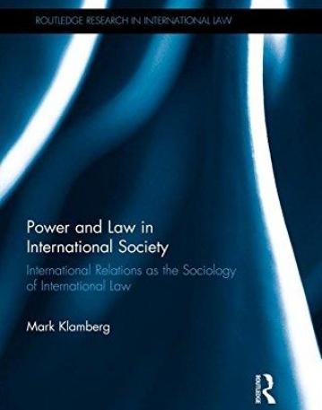 Power and Law in International Society: International Relations as the Sociology of International Law