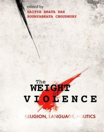 The Weight of Violence: Religion, Language, Politics