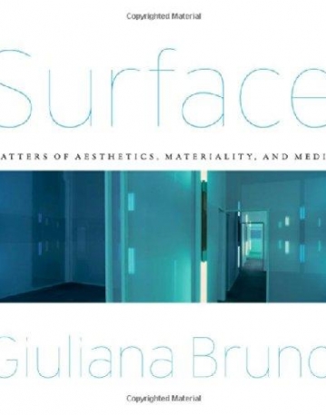 Surface: Matters of Aesthetics, Materiality, and Media