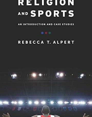 Religion and Sports: An Introduction and Case Studies