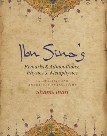 Ibn Sina's Remarks and Admonitions: Physics and Metaphysics: An Analysis and Annotated Translation