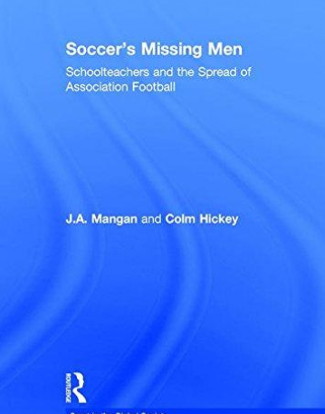 SOCCER, SCHOOLMASTERS AND THE SPREAD OF ASSOCIATION FOOTBALL