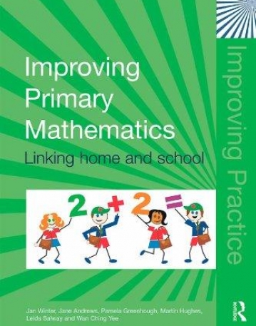 IMPROVING PRIMARY MATHEMATICS: LINKING HOME AND SCHOOL