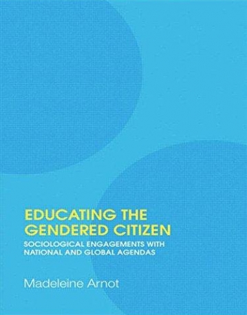 EDUCATING THE GENDERED CITIZEN