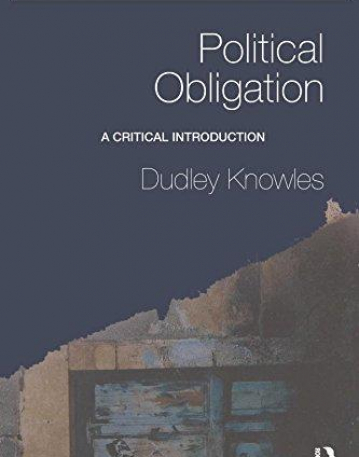 POLITICAL OBLIGATION : A CRITICAL INTRODUCTION