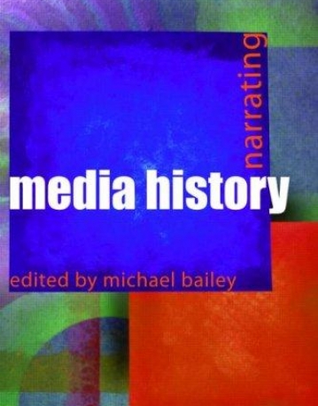 NARRATING MEDIA HISTORY