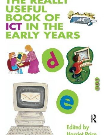 REALLY USEFUL BOOK OF ICT IN THE EARLY YEARS,THE