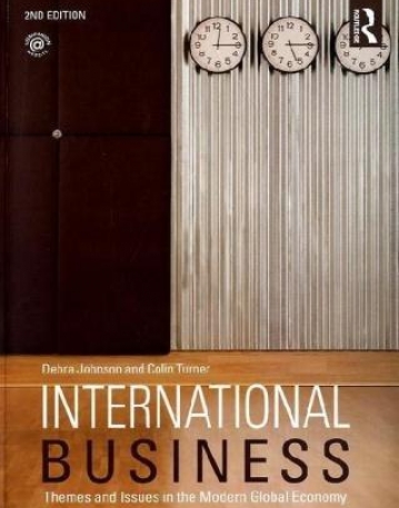 INTERNATIONAL BUSINESS: THEMES AND ISSUES IN THE MODERN GLOBAL ECONOMY