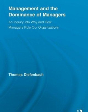 MANAGEMENT AND THE DOMINANCE OF MANAGERS