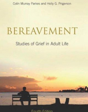 BEREAVEMENT : STUDIES OF GRIEF IN ADULT LIFE, FOURTH EDITION