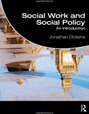 SOCIAL WORK AND SOCIAL POLICY : AN INTRODUCTION