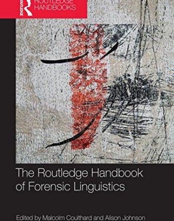 ROUTLEDGE HANDBOOK OF FORENSIC LINGUISTICS (ROUTLEDGE HANDBOOKS IN APPLIED LINGUISTICS),THE