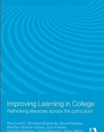 IMPROVING LEARNING IN COLLEGE RETHINKING LITERACIES ACR