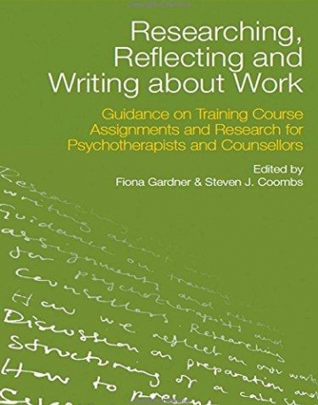 RESEARCHING, REFLECTING AND WRITING ABOUT WORK