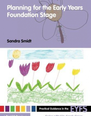 PLANNING FOR THE EARLY YEARS FOUNDATION STAGE