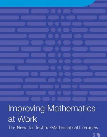 IMPROVING MATHEMATICS AT WORK (IMPROVING LEARNING)