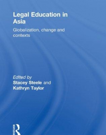 LEGAL EDUCATION IN ASIA (ROUTLEDGE LAW IN ASIA)