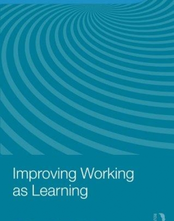 IMPROVING WORKING AS LEARNING