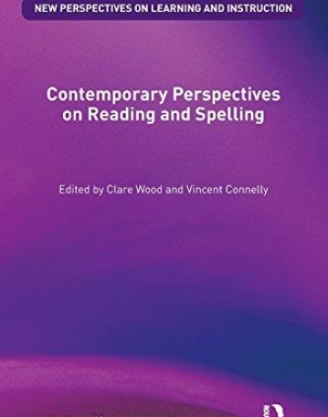 CONTEMPORARY PERSPECTIVES ON READING AND SPELLING