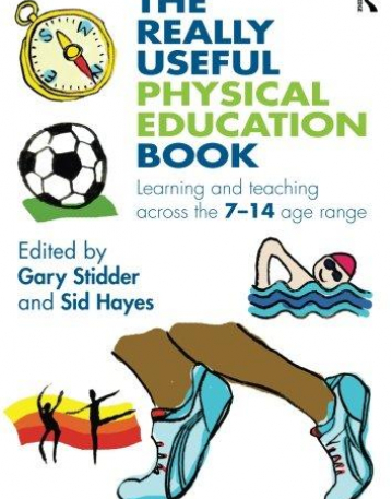 REALLY USEFUL PHYSICAL EDUCATION BOOK (REALLY USEFUL SERIES),THE