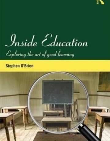 Inside Education: Exploring the art of good learning