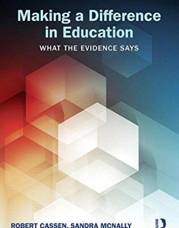 Making a Difference in Education: What the evidence says