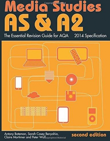 AS & A2 Media Studies: The Essential Revision Guide for AQA (Essentials)