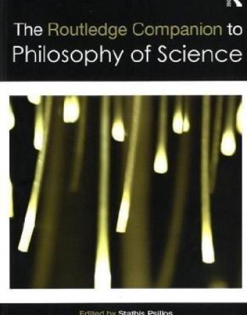 ROUTLEDGE COMPANION TO PHILOSOPHY OF SCIENCE,THE