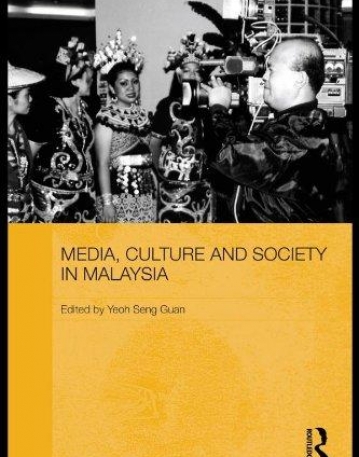 MEDIA, CULTURE AND SOCIETY IN MALAYSIA