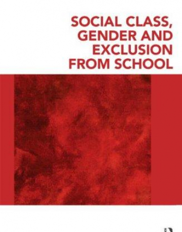 SOCIAL CLASS, GENDER AND EXCLUSION FROM SCHOOL