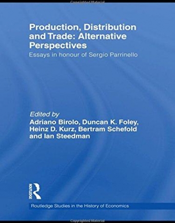 PRODUCTION, DISTRIBUTION AND TRADE: ALTERNATE PERSPECTI