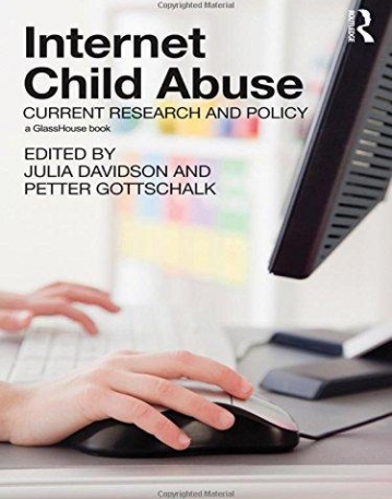 INTERNET CHILD ABUSE: CURRENT RESEARCH AND POLICY