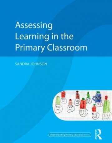 ASSESSING LEARNING PRIMARY CLASSROO