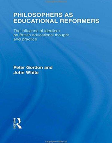 PHILOSOPHERS AS EDUCAT REFORMERS