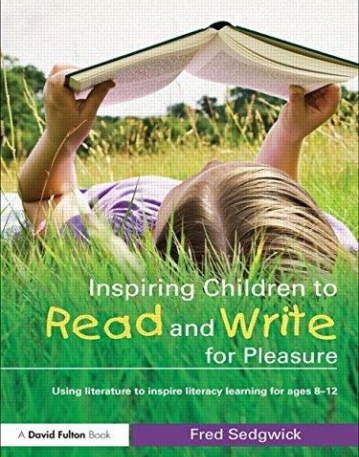 INSPIRING CHILDREN TO READ AND WRITE FOR PLEASURE