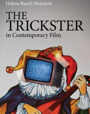 TRICKSTER IN CONTEMPORARY FILM, THE