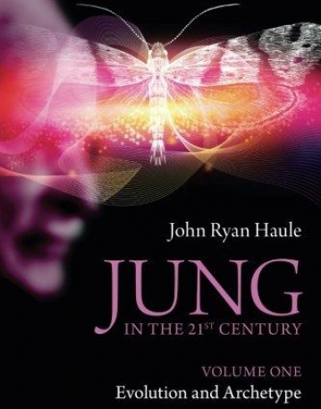 JUNG IN THE 21ST CENTURY VOLUME ONE : EVOLUTION AND ARCHETYPE