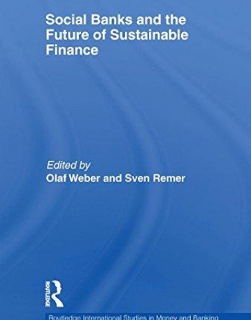 SOCIAL BANKS AND THE FUTURE OF SUSTAINABLE FINANCE