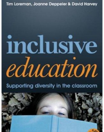 INCLUSIVE EDUCATION: A PRACTICAL GUIDE TO SUPPORTING DIVERSITY IN THE CLASSROOM