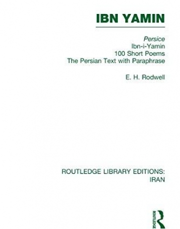 IBN YAMIN : 100 SHORT POEMS THE PERSIAN TEXT WITH PARAP
