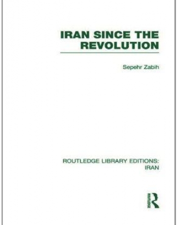 IRAN SINCE THE REVOLUTION (RLE IRAN D)