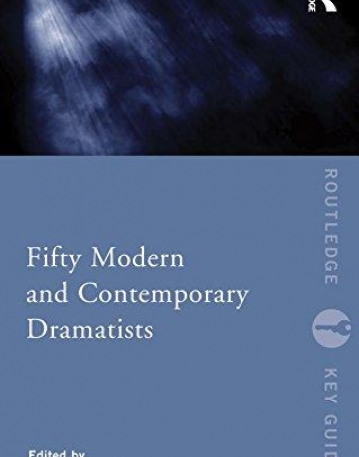 Fifty Modern and Contemporary Dramatists (Routledge Key Guides)
